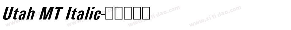 Utah MT Italic字体转换